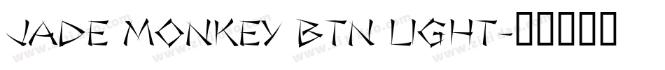 Jade Monkey BTN Light字体转换